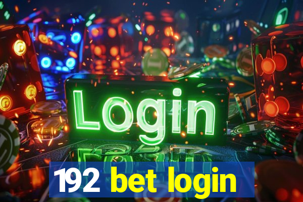 192 bet login